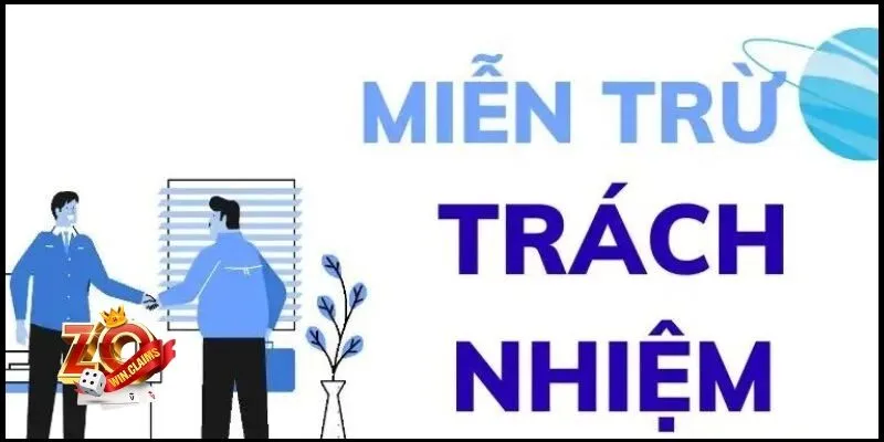 Miễn Trừ Trách Nhiệm Tại Zowin