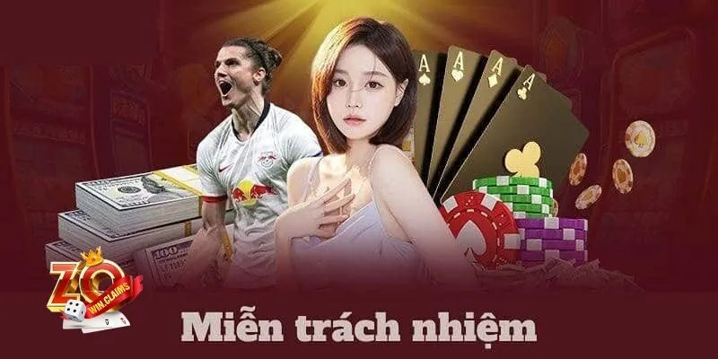 Miễn Trừ Trách Nhiệm Tại Zowin